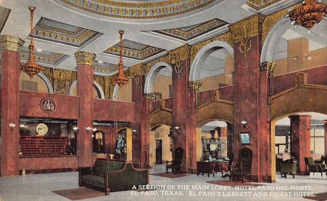 El Paso TX Texas Hotel Paso del Norte Interior View Main Lobby 1910s Postcard K4