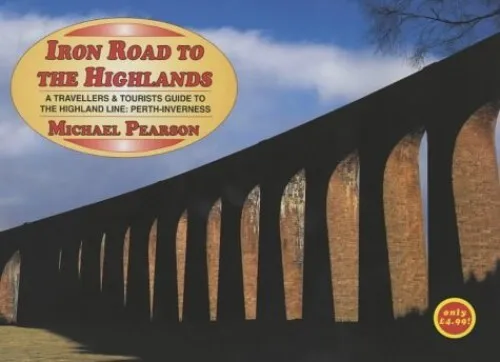 Iron Road to the Highlands (Iron Roads S.) by Pearson, Michael Paperback Book