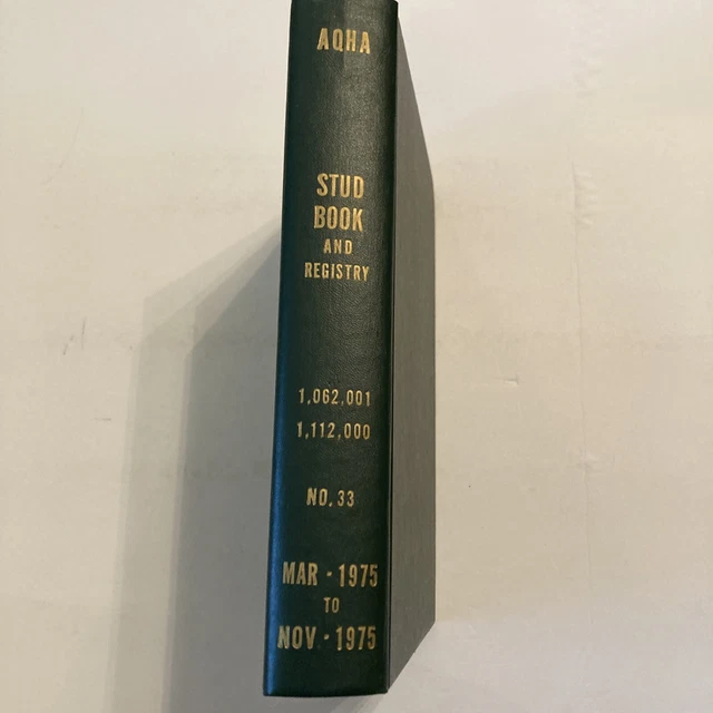 AQHA Stud Book and Registry Mar 1975 Nov 1975 No 33 American Quarter Horse