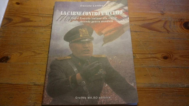 La carne contro l’acciaio: il R. Esercito Italiano alla vigilia....RC 8mr22 La carne contro l’acciaio: il R. Esercito Italiano alla vigilia....RC 8mr22
