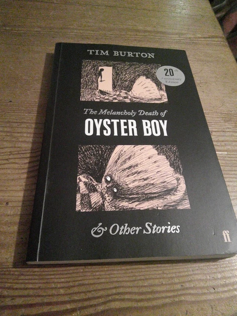 THE MELANCHOLY DEATH of Oyster Boy by Tim Burton (Paperback, 2018) £1.95 - PicClick UK