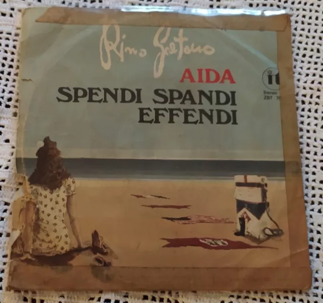 Rino Gaetano - Aida / Spendi Spandi Effendi    Storico E Raro 45 Giri Del 1977