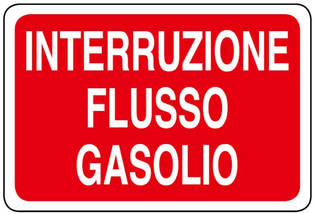 CARTELLO INTERRUZIONE FLUSSO GASOLIO 200x300 mm alluminio.
