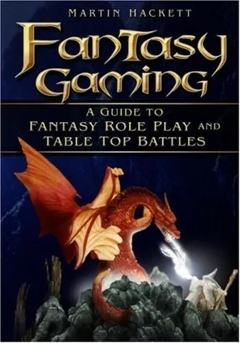 Fantasy Gaming: A Guide to Fantasy Role-play and Tabletop Battles, Good Books