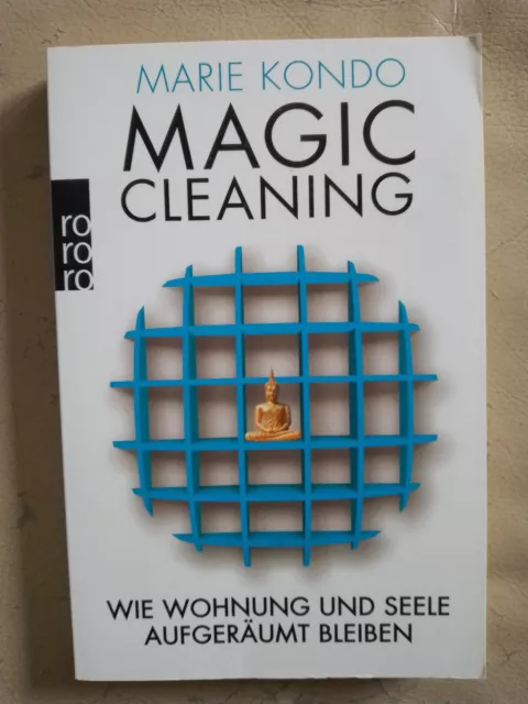 Marie Kondo: Magic Cleaning - Wie Wohnung und Seele aufgeräumt bleiben