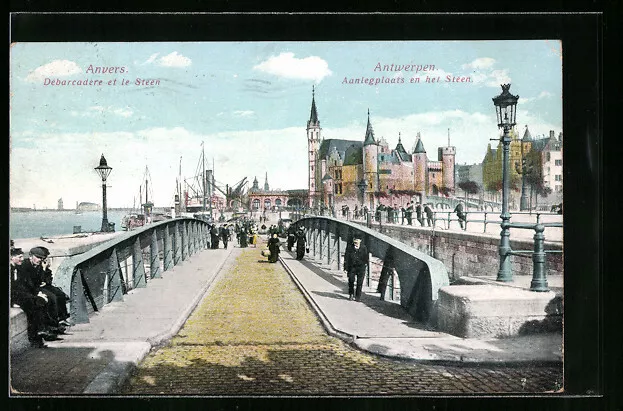 CPA Anvers, Débarcadère et le Steen 1913