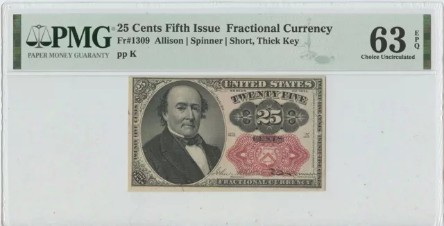Fifth Issue 25 Cents Fractional Fr# 1309 PMG 63 CH Unc Short Thick Key EPQ