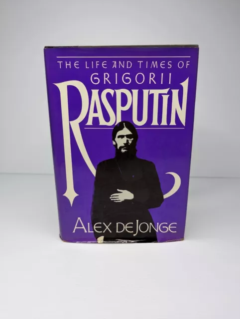 The Life and Times of Grigorii Rasputin Alex De Jonge HB/DJ