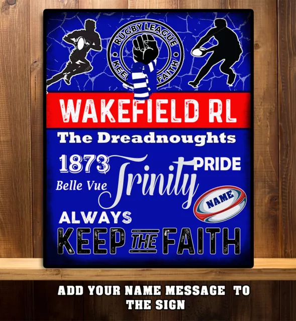 PERSONALISED WAKEFIELD TRINITY  RL RUGBY KEEP THE FAITH FANS Metal Sign RTS383