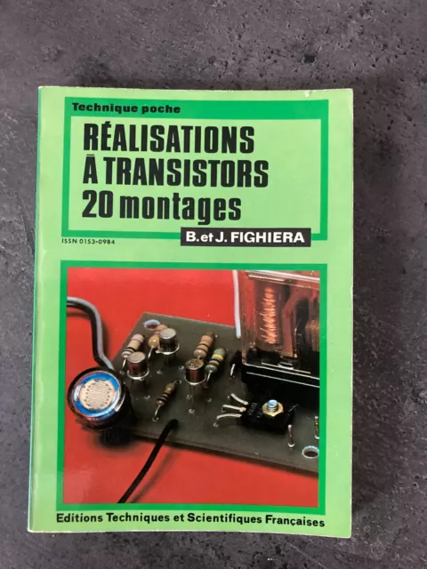 Réalisations a transistors 20 montages Fighiera B.et J. - 1979 bon état  J10
