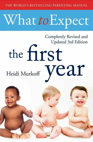 NEW What To Expect- the First Year By Heidi Murkoff Paperback Free Shipping