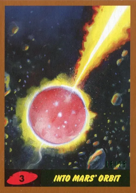 Mars Attacks The Revenge Bronze [25] Base Card #3 Into Mars' Orbit