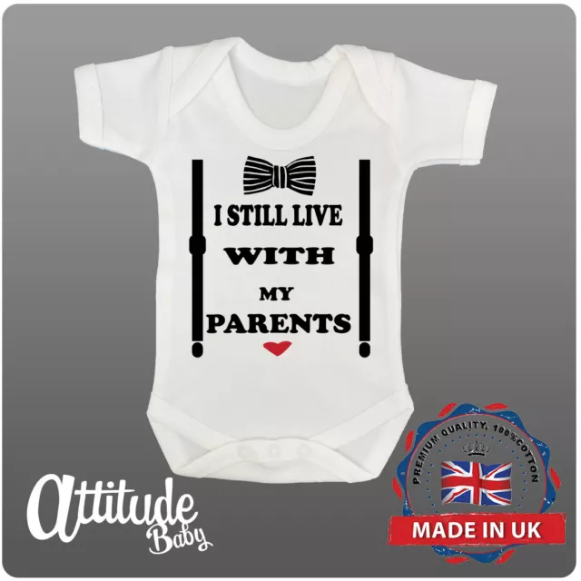 Plain White Baby Grow-Printed-I Still Live With My Parents-Funny Babygrows-Vests