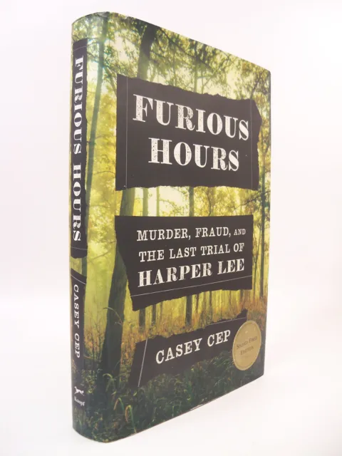 Furious Hours by Casey Cep Signed First Edition HC "To Kill A Mockingbird" Trial