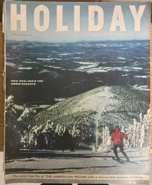 Holiday Magazine February 1956 The American Indian, New England Snow Resorts