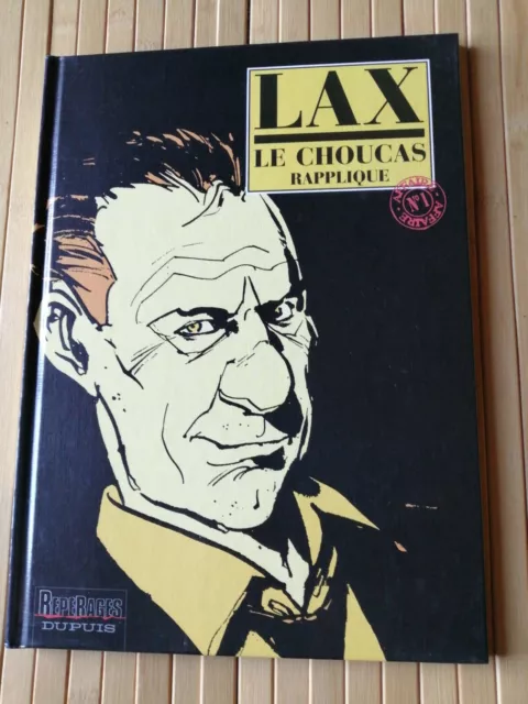 BD LE CHOUCAS - Tome 1 : Le Choucas rapplique - LAX - DUPUIS - EO 2001