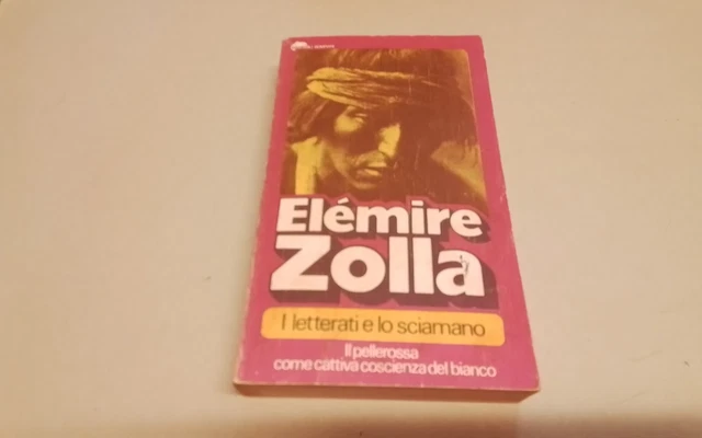 I Letterati e Lo Sciamano, Elemire Zolla, Tascabili Bompiani, 24mg26
