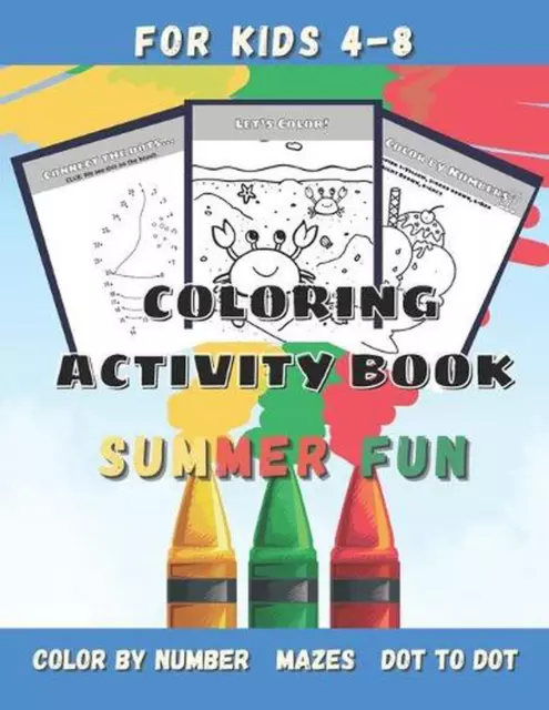 Summer Fun Coloring Activity Book for Kids Ages 4-8: Preschool Kindergarten Summ