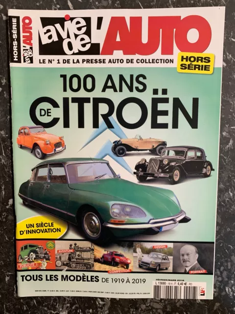 Magazine La vie de l'Auto Hors-Série N°18 - 100 ans de CITROEN