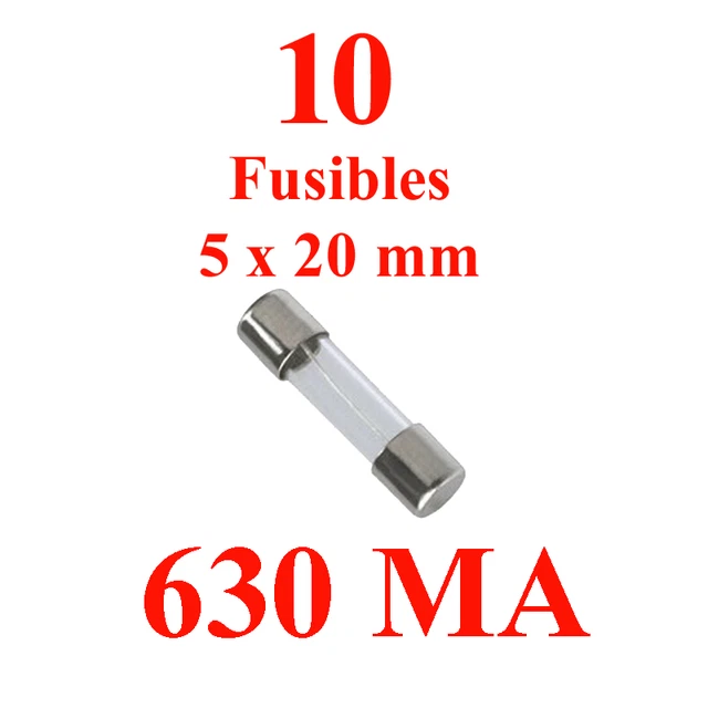 10 Fusibles Verre 5 X 20 mm Puissance 630 MILLI Ampere / 0,630 A Tension 240 Vol