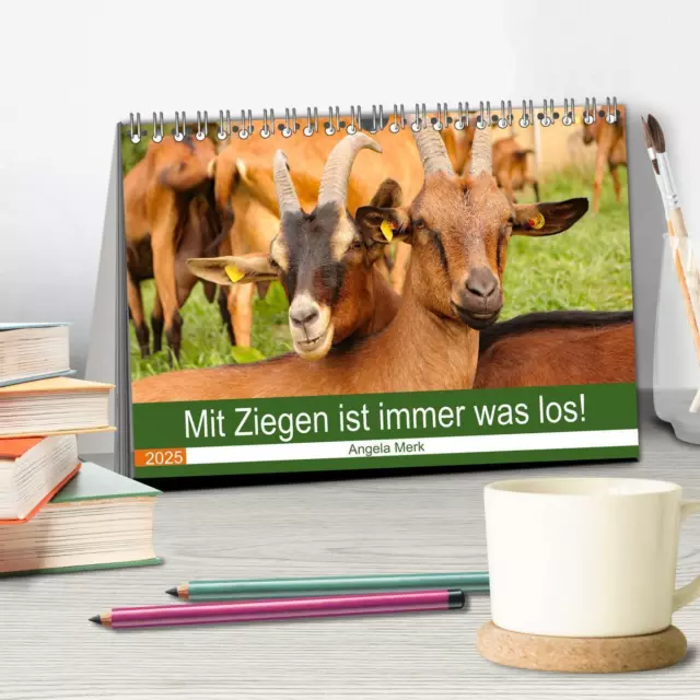 MIT ZIEGEN IST immer was los! (Tischkalender 2025 DIN A5 quer
