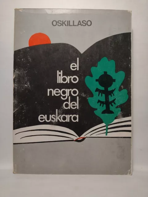 El Libro Negro del Euskera, José Oskillaso -1984 - Libro de bolsillo - Literatura española