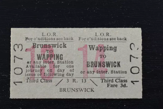 Liverpool Overhead Railway Ticket LOR WAPPING to BRUNSWICK No 1073