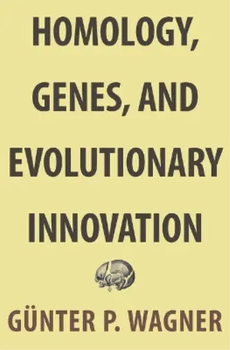 Günter P. Wagne Homology, Genes, and Evolutionary Innovat (Hardback) (US IMPORT)