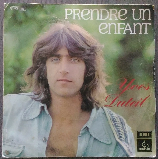 Vinyle 45T 7" SP - Yves Duteil - Prendre un enfant -  Pathé - 2C 008-14607