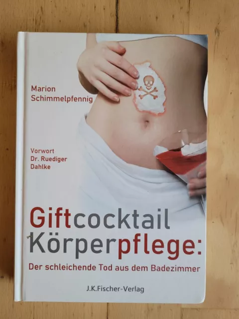 Marion Schimmelpfennig: Giftcocktail Körperpflege (2021, Hardcover)