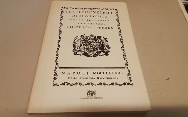 V. Corrado, IL CREDENZIERE DI BUON GUSTO, FORNI, ANASTATICA , 19gn26 V. Corrado, IL CREDENZIERE DI BUON GUSTO, FORNI, ANASTATICA , 19gn26