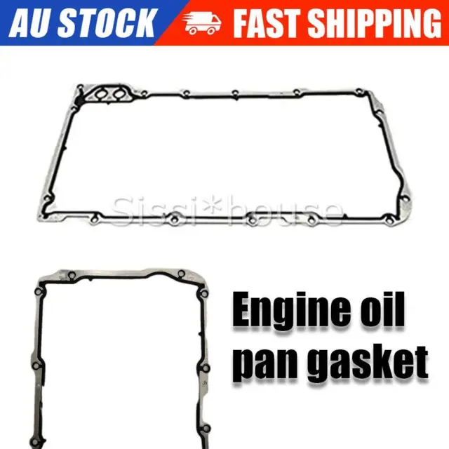 SUMP/OIL PAN GASKET for HOLDEN COMMODORE VT VU VX VY VZ V8 5.7 6.0L 6.2L LS1-LS3