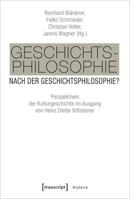 Geschichtsphilosophie nach der Geschichtsphilosophie?, Reinhard Blänkner