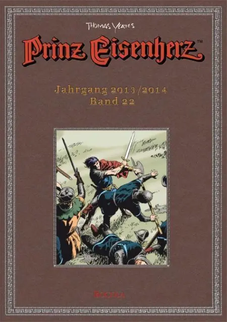 Prinz Eisenherz. Yeates-Jahre Bd. 22: Jahrgang 2013/2014 - 9783946842521