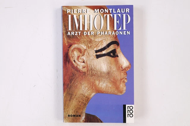 21884 PIERRE MONTLAUR IMHOTEP Arzt der Pharaonen ; Roman EUR 5,86