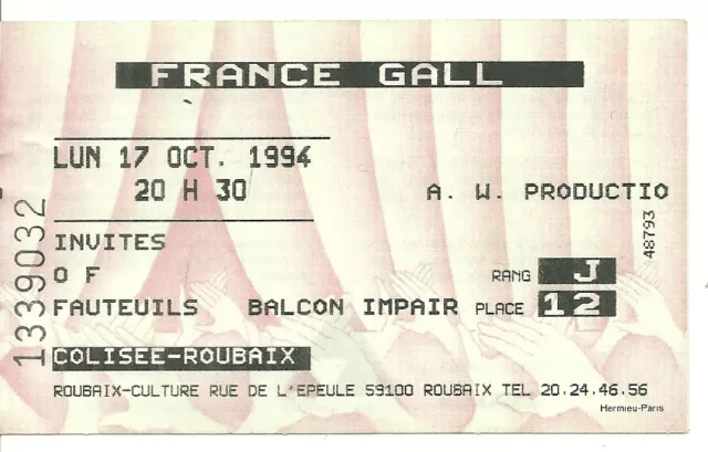 Rare / Ticket Billet De Concert - France Gall : Live A Roubaix ( France ) 1994