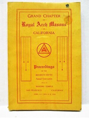 1929 ROYAL ARCH MASONS 75th Annual Convocation Masonic Temple, SAN FRANCISCO