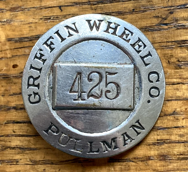 ANTIQUE VINTAGE GRIFFIN Wheel Company Pullman Employee ID Badge 425