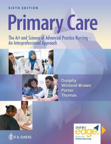 Primary Care The Art and Science of Advanced Practice Nursing  an Interprofessio