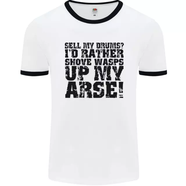 Sell My Drums? Drums Drummer Drumming Mens Ringer T-Shirt