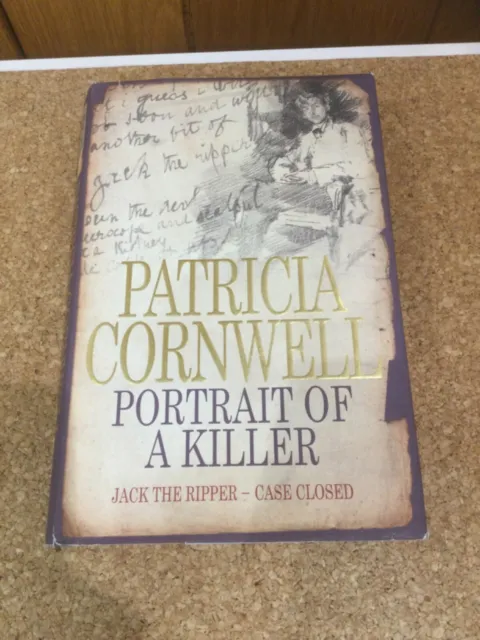 Portrait Of A Killer: Jack the Ripper - Case Closed by Patricia Cornwell...