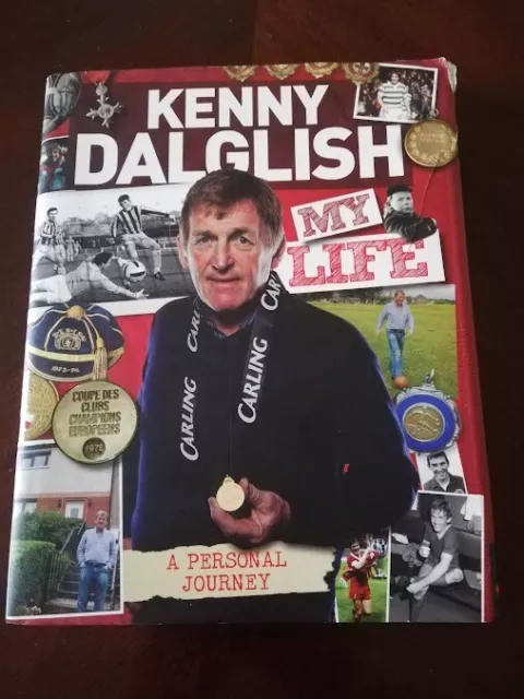 Kenny Dalglish Liverpool Legend Hand-Signed Book "My Life - A Personal Journey"