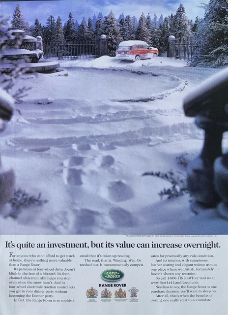 1999 RANGE ROVER Quite An Invest. But Its Value Can Increase Overnight PRINT AD