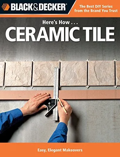 Black   Decker Here s How   Ceramic Tile