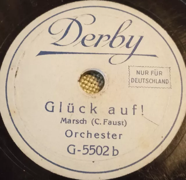 ORCHESTER Glück Auf Alexander Marsch SCHELLACKPLATTE 78RPM