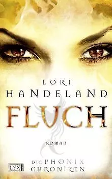 Die Phoenix Chroniken: Fluch von Handeland, Lori | Buch | Zustand gut