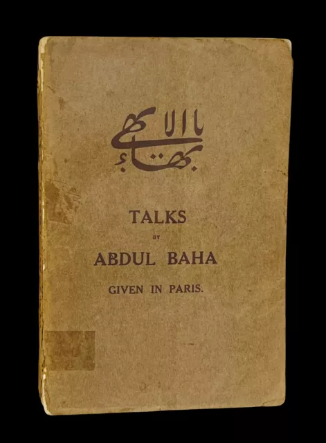 1915 Talks by Abdul-Baha Given in Paris ~ Baha'i ~ Paris Talks ~ Bahai ~ Scarce