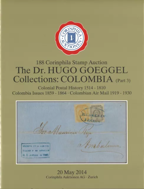 Corinphila-Auktion n. 188 (2014): The Dr. Hugo Goeggel Collections: COLOMBIA