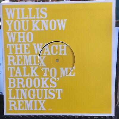 Willis – You Know Who /Talk To Me 12" Vinyl  NM/NM Wach & Brooks' Linguist mixes
