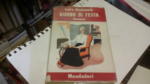 GIORNO DI FESTA, Indro Montanelli 1a ed, Maggio 1939, 25f22 GIORNO DI FESTA, Indro Montanelli 1a ed, Maggio 1939, 25f22